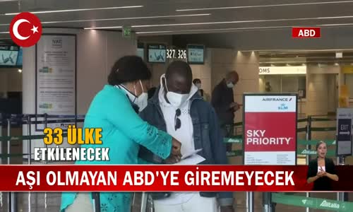 Koronavirüs Aşısı Olmayan ABD'ye Giremeyecek! İşte Detaylar