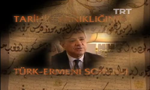 Tarihin Tanıklığında Türk Ermeni Sorunu 5.Bölüm İzle
