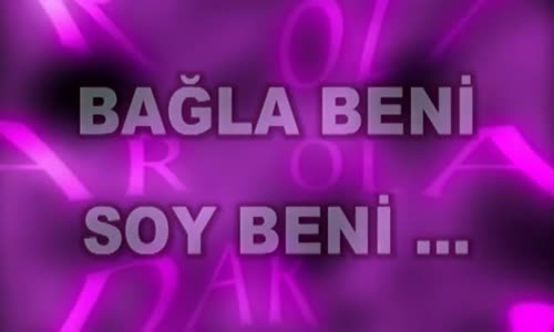 Olacak O Kadar (Bağla Beni Soy Beni)