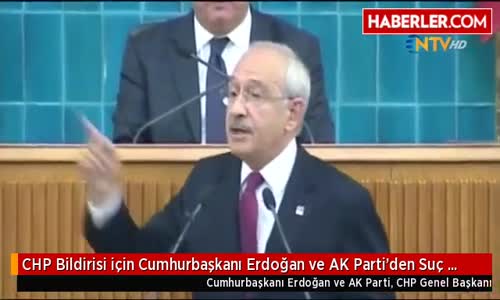 CHP Bildirisi için Cumhurbaşkanı Erdoğan ve AK Parti'den Suç Duyurusu