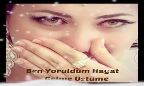 Ben YoruLdum Hayat GeLme Üstüme Şiirli