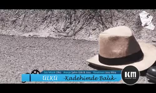 Ülkü - Kadehimde Balık