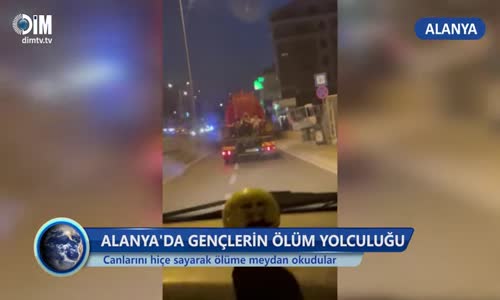 ALANYA'DA GENÇLER CANLARINI HİÇE SAYARAK YOLCULUK YAPTI