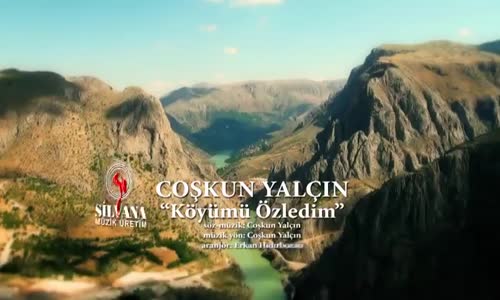 Coşkun Yalçın - Köyümü Özledim