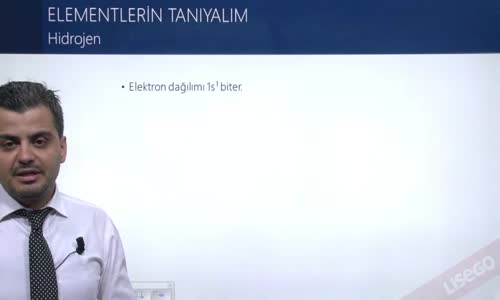 EBA KİMYA LİSE - PERİYODİK SİSTEM VE ELEKTRON DİZİLİMLERİ - ELEMENTLERİN ÖZELLİKLERİ - HİDROJEN