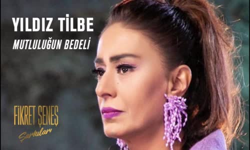 Yıldız Tilbe - Mutluluğun Bedeli
