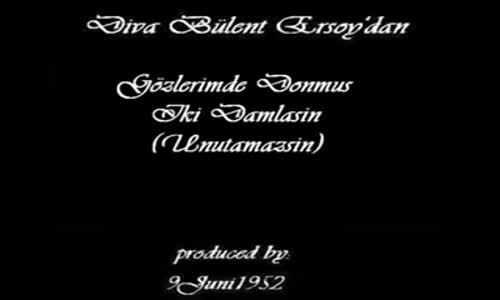 Bülent Ersoy - Gözlerimde Donmuş İki Damlasın