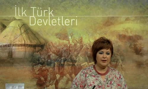 EBA TARİH LİSE İLK TÜRK DEVLETLERİ - TÜRKLERİN TARİH SAHNESİNE ÇIKIŞLARI