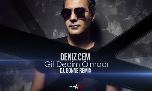 Deniz Cem  Git Dedim Olmadı  Dj Bonne Remix