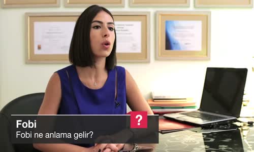 Fobi Ne Anlama Gelir