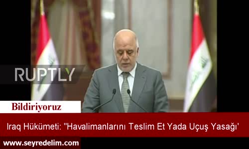 Iraq Hükümeti: “Havalimanlarını Teslim Et Yada Uçuş Yasağı”
