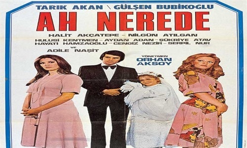 Tarık Akan Ah Nerede Film İzle