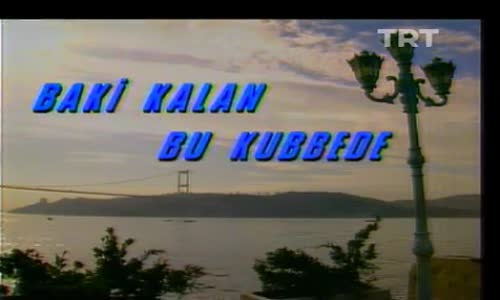 Baki Kalan Bu Kubbede 32.Bölüm İzle