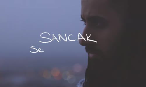 Sancak - Seni Son Anlatışım (Lyric Video) 