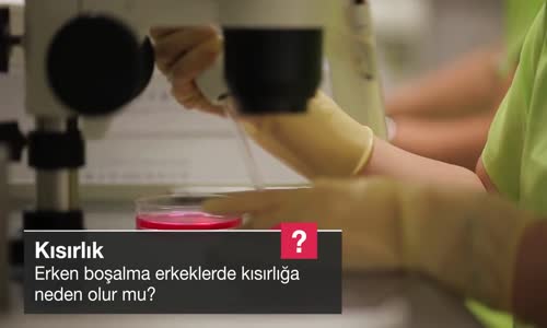 Erken Boşalma Erkeklerde Kısırlığa Neden Olur Mu