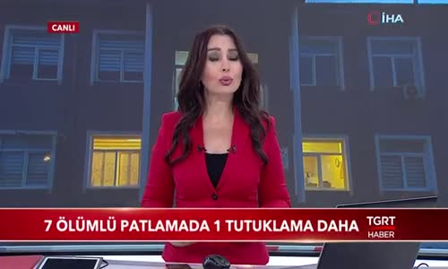 7 Ölümlü Patlamada 1 Tutuklama Daha