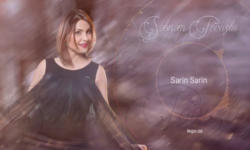 Sebnem Tovuzlu  Serin Serin 