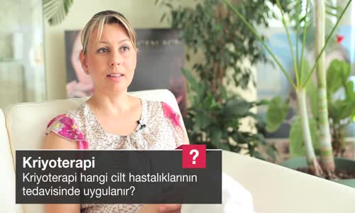 Kriyoterapi Hangi Cilt Hastalıklarının Tedavisinde Uygulanır