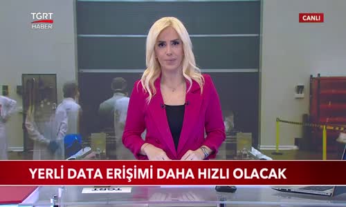 Yerli Data Erişimi Daha Hızlı Olacak