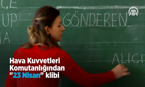 Hava Kuvvetleri Komutanlığından  23 Nisan  Klibi 