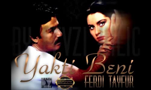 Ferdi Tayfur - Yaktı Beni
