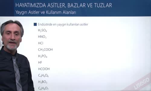 EBA KİMYA LİSE - ASİTLER BAZLAR , TUZLAR - YAYGIN ASİTLER VE KULLANIM ALANLARI