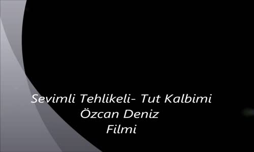 Sevimli Tehlikeli  Tut Kalbimi Klip