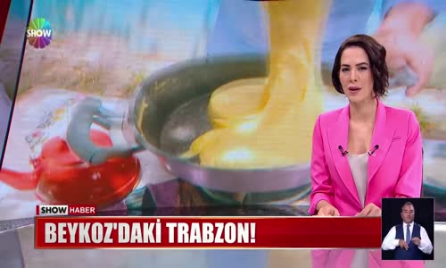 Beykoz'daki Trabzon!