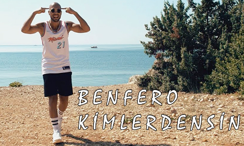 Ben Fero  -  Kimlerdensin