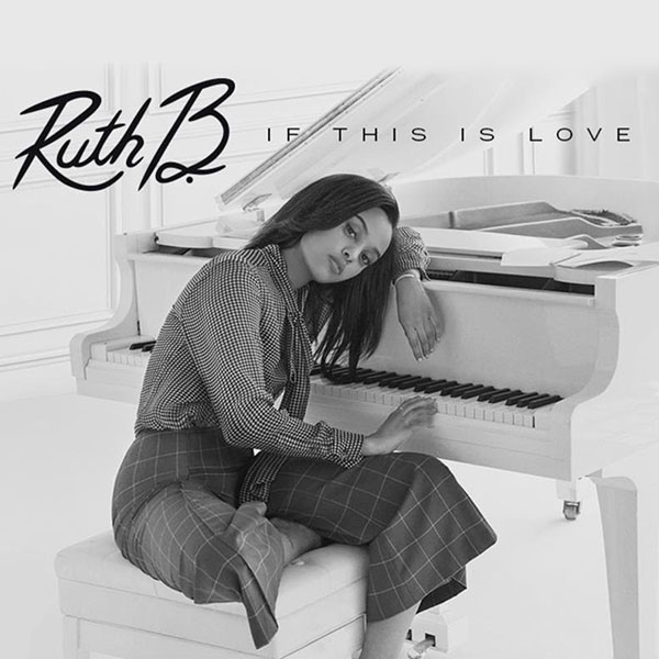 Ruth B. - If This İs Love