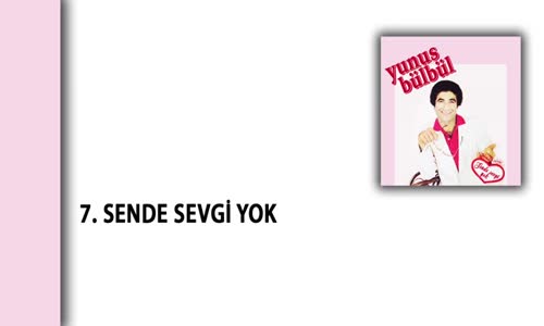 Yunus Bülbül - Sende Sevgi Yok