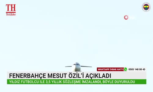 FENERBAHÇE MESUT ÖZİL’İ AÇIKLADI