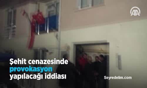 Eskişehir'de Şehit Cenazesinde Provokasyon Yapılacağı İddiası
