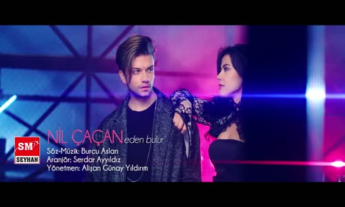 Nil Çaçan - Eden Bulur