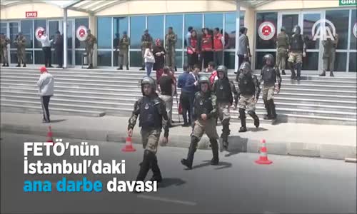 FETÖ'nün İstanbul'daki  Ana Darbe Davası