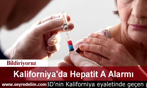 Kaliforniya'da Hepatit A Alarmı