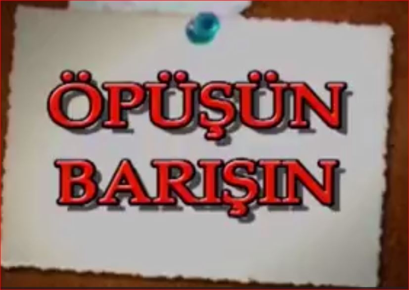 Olacak O Kadar (Öpüşün Barışın)
