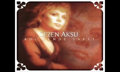 Sezen Aksu - Son Bakış