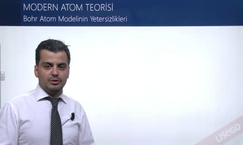 EBA KİMYA LİSE - ATOMUN KUANTUM MODELİ - BOHR ATOM MODELİNİN YETERSİZLİKLERİ