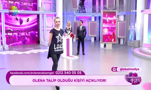 Evleneceksen Gel-Olena Talip Olduğu Kişiyi Açıkladı