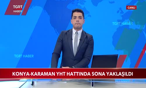 Konya-Karaman YHT Hattında Sona Yaklaşıldı 
