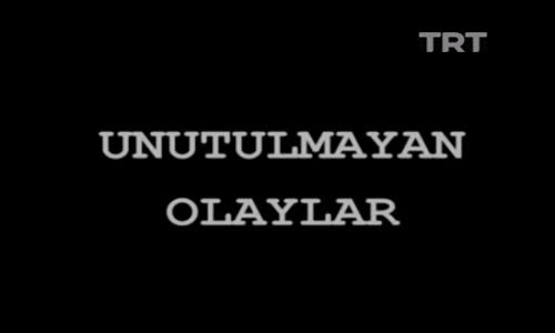 Unutulmayan Olaylar 6.Bölüm İzle