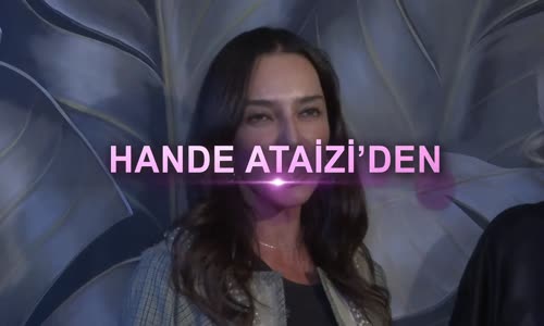 Hande Ataizi'den 20 Yaş Küçük Sevgili Esprisi 