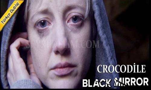 Black Mirror 4. Sezon 3. Bölüm Türkçe Dublaj İzle (Crocodile)