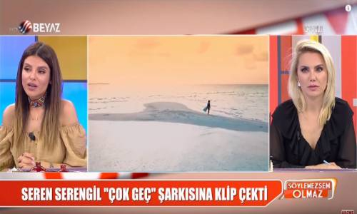 Seren Serengil 'Çok Geç' Şarkısına Klip Çekti