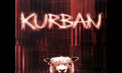 Kurban -  Dur Gitme