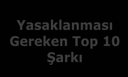 Ölmeden Önce Dinlenmesi Gereken 10 Şarkı (Gülmek Garanti )
