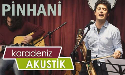 Pinhani - Kendinden Usandırma #KaradenizAkustik