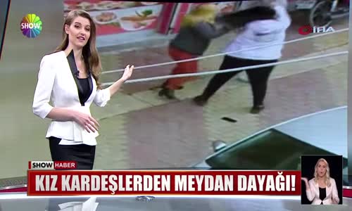 Kız kardeşlerden meydan dayağı! 