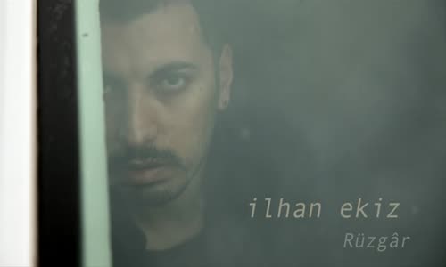 İlhan Ekiz - Rüzgar